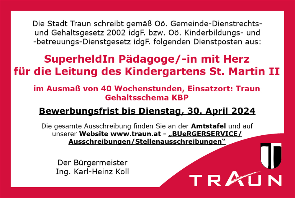 Ausschreibung  Stadt Traun - SuperheldIn Pädagoge/-in mit Herz für die Leitung des Kindergartens St. Martin II